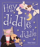 Hey Diddle Diddle 1782352627 Book Cover