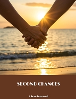 Second Chances: A Love Renewed B0FHPB2XLR Book Cover