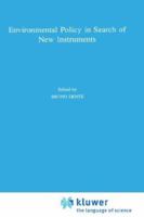 Environmental Policy in Search of New Instruments 079232949X Book Cover