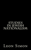 Studies in Jewish Nationalism (The Rise of Jewish Nationalism and the Middle East Series) 1021888885 Book Cover