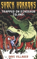 Trapped on Dinosaur Island!: A Middle Grade Horror Story B0B2V241J9 Book Cover