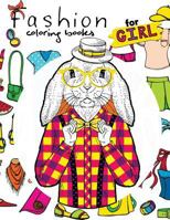 Fashion Coloring Books for girls: Create your own style with animals super model 1544882335 Book Cover