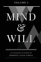 Mind & Will: Volume 1 1300584556 Book Cover
