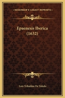 Epaenesis Iberica (1632) 1166017729 Book Cover