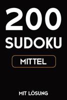 200 Sudoku mittel mit L�sung: Puzzle R�tsel Heft, 2 R�tsel pro Seite, 9x9 1079348565 Book Cover