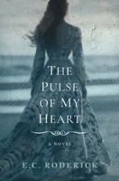 The Pulse of My Heart 1737435780 Book Cover