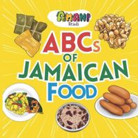 ABCs of Jamaican Food (Amani Reads) B0G3PFYKQR Book Cover