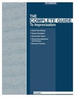 The Complete Guide To Improvisation - Volume One 0988397404 Book Cover