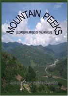 Mountain Peeks: Elevated Glimpses of the High Life 141843986X Book Cover