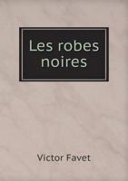 Les Robes Noires 5518927592 Book Cover