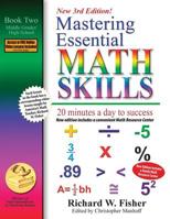Mastering Essential Math Skills: 20 Minutes a Day to Success, Book 2: Middle Grades/High School 0966621123 Book Cover