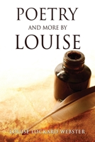 Poetry and More by Louise 166287894X Book Cover