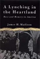 A Lynching in the Heartland: Race and Memory in America 1403961212 Book Cover