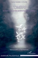 L'ombre: Ses mythes et ses portées épistémologiques et créatrices 2296541739 Book Cover