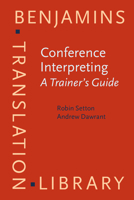 Conference Interpreting - A Trainer's Guide 9027258643 Book Cover