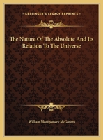 The Nature Of The Absolute And Its Relation To The Universe 1425455735 Book Cover