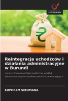 Reintegracja uchodzców i dzialania administracyjne w Burundi (Polish Edition) 6209790267 Book Cover