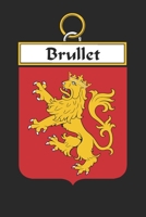 Brullet: Brullet Coat of Arms and Family Crest Notebook Journal (6 x 9 - 100 pages) 1699028117 Book Cover
