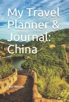 My Travel Planner & Journal: China (Travel Journals) 1658753437 Book Cover