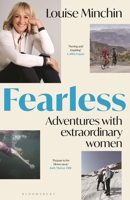 Fearless: Adventures with Extraordinary Women 1399401173 Book Cover