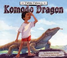 I Wish I Were a Komodo Dragon 1616416599 Book Cover