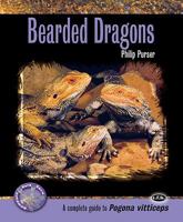 Bearded Dragons: A Complete Guide to Pogona Vitticeps (Complete Herp Care) 0793828872 Book Cover