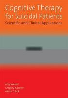 Cognitive Therapy for Suicidal Patietns: Scientific and Clinical Applications 1433804077 Book Cover