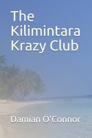 The Kilimintara Krazy Club B0874KYM9Q Book Cover