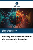 Nutzung der Wirtsimmunität für die parodontale Gesundheit 6209132340 Book Cover