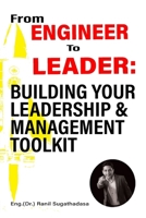 From Engineer to Leader: Building Your Leadership and Management Toolkit B0DTV83XM2 Book Cover