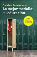 La mejor medalla su educación: Cómo educar a tu hijo con el deporte / The BestMedal 8425355818 Book Cover