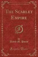 The Scarlet Empire 1018428712 Book Cover