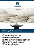 Eine Analyse der frühesten und mittelalterlichen echten Vampire und realen Wiedergänger (German Edition) 6208936632 Book Cover