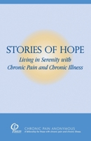 Stories of Hope: Living in Serenity with Chronic Pain and Chronic Illness 0985652411 Book Cover