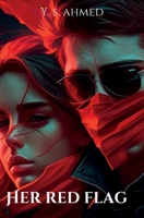 Her Red Flag: Truth hidden under shades of red B0CCXVN4YZ Book Cover