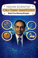 Indian Scientist: Venkatraman Ramakrishnan 9363218856 Book Cover