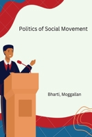 Politics of Social Movement B0BZWLNBK4 Book Cover