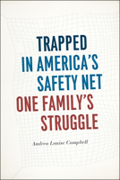 Trapped in America's Safety Net: One Family's Struggle 022614044X Book Cover