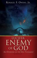 Lucifer, Enemy of God 1545621802 Book Cover