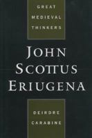 John Scottus Eriugena (Great Medieval Thinkers) 0195113624 Book Cover