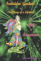 Forbidden Gardens in the Diary of a Lifetime the Birth of Acceptance 1735049018 Book Cover