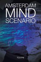 Amsterdam Mind Scenario 149187774X Book Cover