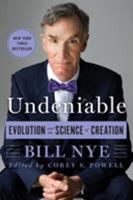 Undeniable: Evolution and the Science of Creation 1250007135 Book Cover