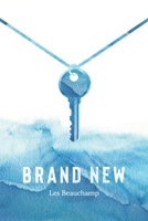 Brand New: Living as God's New Creation 0578451638 Book Cover