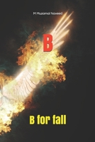 B: B for fall 1700004271 Book Cover