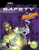 Lessons in Science Safety With Max Axiom, Super Scientist (Graphic Science (Graphic Novels)) 0736878874 Book Cover