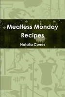 Meatless Monday Recipes 1300831901 Book Cover
