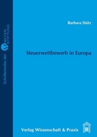 Steuerwettbewerb in Europa 3896735306 Book Cover