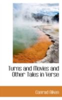 Turns and Movies and Other Tales in Verse 1017323739 Book Cover