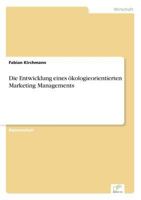 Die Entwicklung Eines Okologieorientierten Marketing Managements 3838634713 Book Cover